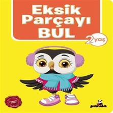 Beyaz Panda Yayınları Eksik Parçayı Bul (2 Yaş)