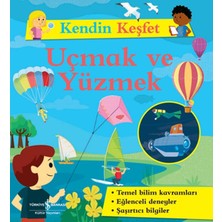 İş Bankası Kültür Yayınları Kendin Keşfet - Uçmak ve Yüzmek