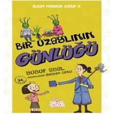 Nesil Çocuk Yayınları Bizim Matrak Sınıf Serisi 3 - Bir Uzaylının Günlüğü