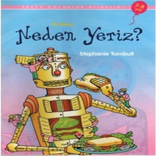 Tübitak Yayınları İlk Okuma - Neden Yeriz Eğitici Kitap 33 Sayfa Karton Kapak Türkiye Menşeli
