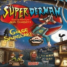 Acayip Kitaplar Süperderman 1 - Gölge Savaşları