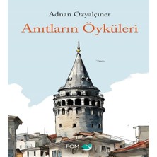 Fom Kitap Anıtların Öyküleri