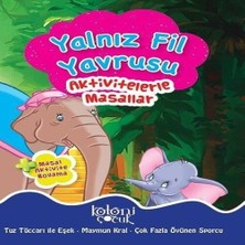 Koloni Çocuk Yalnız Fil Yavrusu - Aktivitelerle Masallar