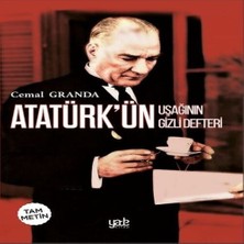 Atatürk Ün Uşağı Nın Gizli Defteri