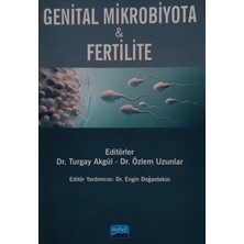 Genital Mikrobiyota & Fertilite Ali Ayyıldız, Ayşegül Dokutan, Ayşegül Ö -Ikincielkitaptır-