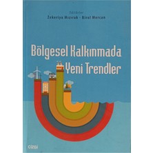 Bölgesel Kalkınmada Yeni Trendler Zekeriya Mızırak Birol Mercan