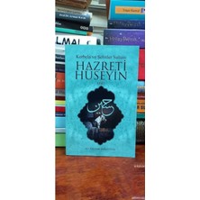 Kerbela ve Şehitler Sultanı Hazreti Hüseyin Ali Haydar Haksöyler