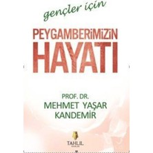 Gençler Için Peygamberimizin Hayatı