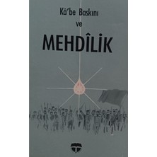 Ka'be Baskını ve Mehdilik