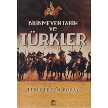 Bilinmeyen Tarih ve Türkler