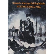 Kişisel Yayınlar Osmanlı Almanya Etkileşiminde Mustafa Kemal Paşa 2.el kitaptır