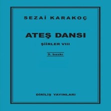 Şiirler 8 - Ateş Dansı