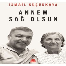 Annem Sağ Olsun