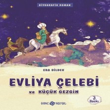 Medeniyet Mimarlarımız 1 - Evliya Çelebi ve Küçük Gezgin
