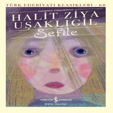 Sefile (Günümüz Türkçesiyle) - Türk Edebiyatı Klasikleri