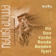 Bir Ben Vardır Bende Benden Içeri