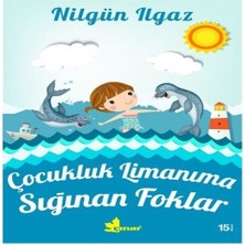 Çocukluk Limanıma Sığınan Foklar