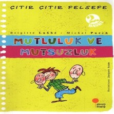 Çıtır Çıtır Felsefe 12 - Mutluluk ve Mutsuzluk