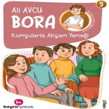 Bora 5 – Komşularla Akşam Yemeği