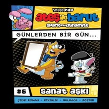 Ateş Ile Barut Günlerden Bir Gün 5 - Sanat Aşkı