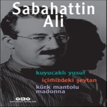 Kuyucaklı Yusuf - Içimizdeki Şeytan - Kürk Mantolu Madonna (3  Birarada)