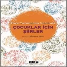 Türk Yazınından Seçilmiş Çocuklar Için Şiirler