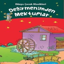 Değirmenimden Mektuplar - Dünya Çocuk Klasikleri