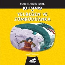 Kutalmış - Yelbegen ve Zümrüdüanka