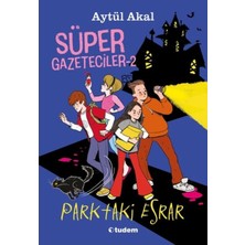 Süper Gazeteciler-2 Parktaki