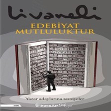 Edebiyat Mutluluktur - Yazar Adaylarına Tavsiyeler