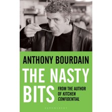 Nasty Bits : Collected Cuts, Useable Trim, Scraps And Bones