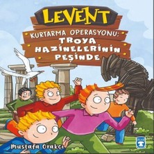 Timaş Çocuk Levent Kurtarma Operasyonu: Troya Hazinelerinin Peşinde