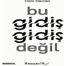 Bu Gidiş Gidiş Değil