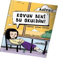 Taze Kitap Asiye 1 - Kovun Beni Bu Okuldan!