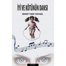 Iyi ve Kötünün Dansı