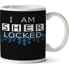 I Am Sher Locked Iki Tarafı Baskılı Kupa Bardak
