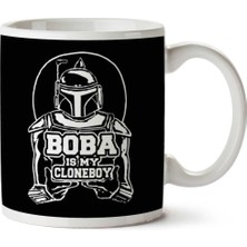 Star Wars Boba Is My Cloneboy Iki Tarafı Baskılı Kupa Bardak