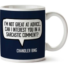 Friends Chandler Bing Quote Iki Tarafı Baskılı Kupa Bardak