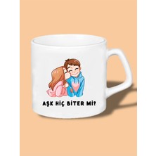 Aşk Hiç Biter Mi? Baskılı Kupa Bardak