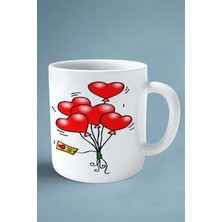 Sevgililer Günü Sevgili Kişiye Özel Baskılı Kupa Bardak Çift Taraflı Baskı Model 16 Balon Etiket