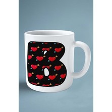 B Harfi Sevgililer Günü Sevgili Kişiye Özel Baskılı Kupa Bardak Çift Taraflı Baskılı