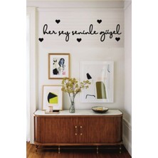 Her Şey Seninle Güzel Siyah Ahşap Duvar Yazısı