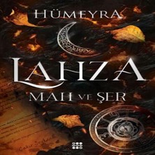 Lahza 1 – Mah ve Şer
