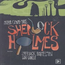 Sherlock Holmes’un Son Görevi - Sherlock Holmes 4