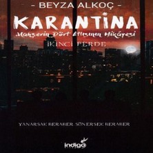 Karantina - Ikinci Perde