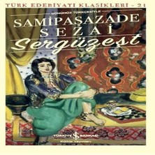 Sergüzeşt (Günümüz Türkçesiyle) - Türk Edebiyatı Klasikleri