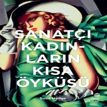 Sanatçı Kadınların Kısa Öyküsü