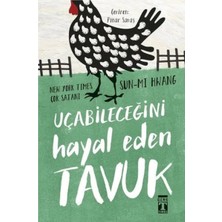 Türkiye İş Bankası Yayınları Uçabileceğini Hayal Eden Tavuk