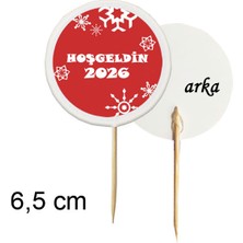 TM Tasarım Mağazası 30 Adet Dekoratif Yuvarlak Bayraklı Hoşgeldin 2026 Baskılı Yılbaşı Kürdanı 6,5 cm