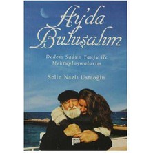 Ay'da Buluşalım; Dedem Sadun Tanju ile Mektuplaşmalarım
